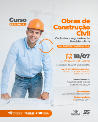  Dia 18 de julho Curso aborda cadastro e regulariza&ccedil;&atilde;o previdenci&aacute;ria de obras de constru&ccedil;&atilde;o civil