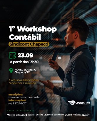 Sindicont Chapec&oacute; promove o 1&ordm; Workshop Cont&aacute;bil para atualiza&ccedil;&atilde;o de profissionais da regi&atilde;o